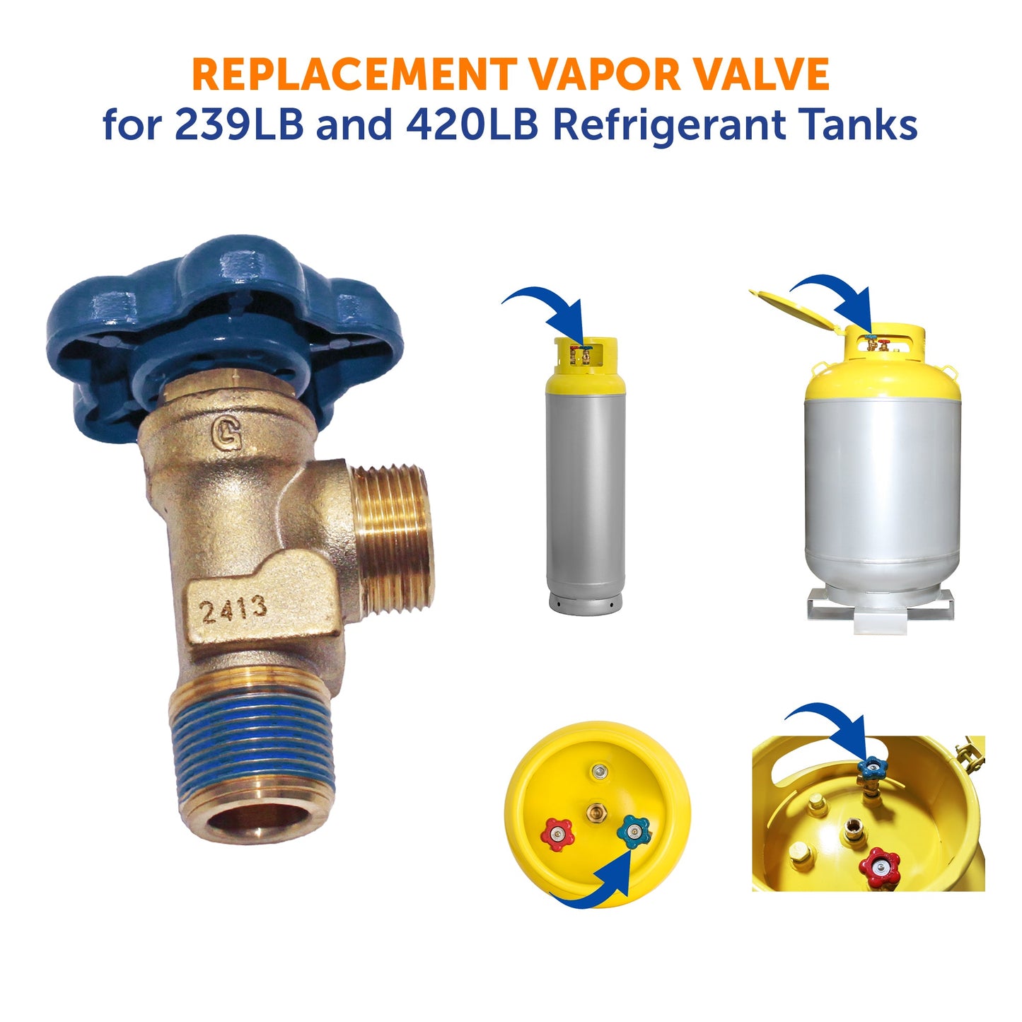 Flame King 239lb and 420lb Refrigerant Tank Vapor Valve